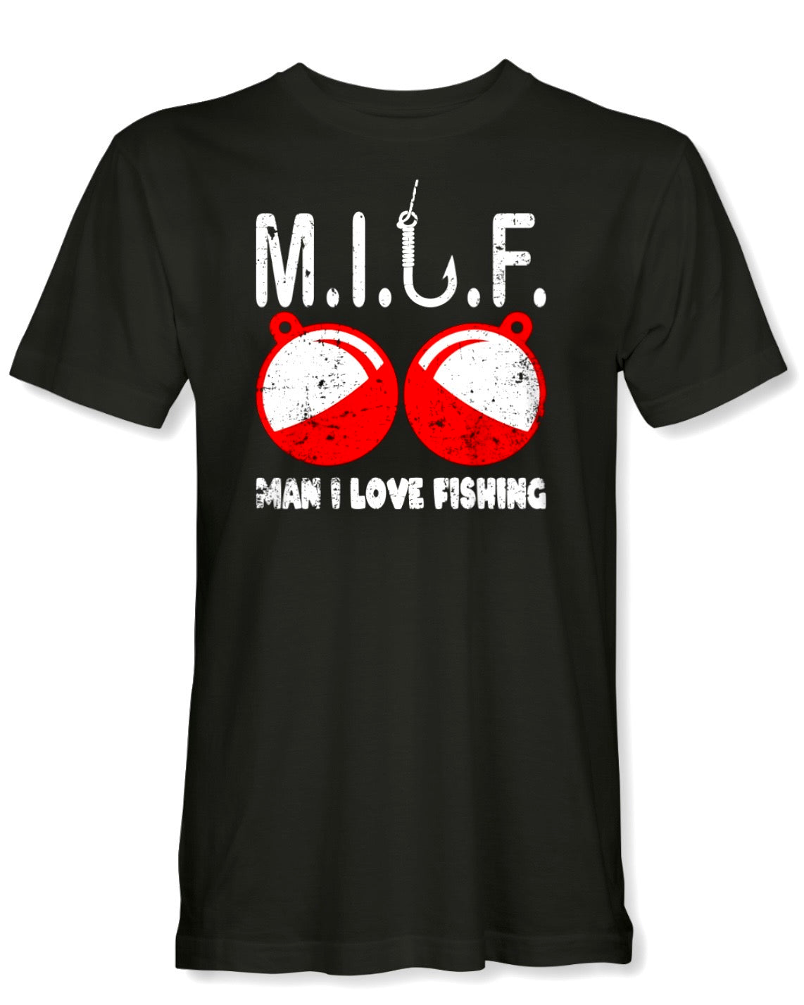 Man I Love Fishing T-Shirt